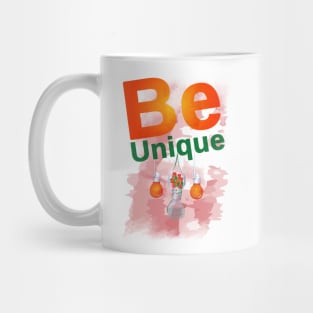 Be unique Mug